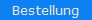 Bestellung